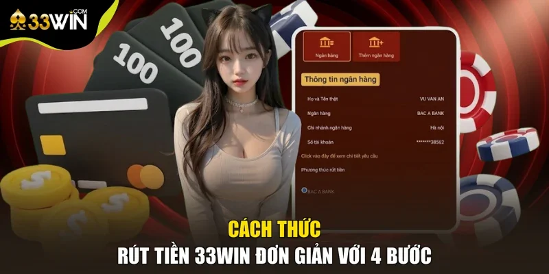 Cách thức rút tiền 33win đơn giản với 4 bước