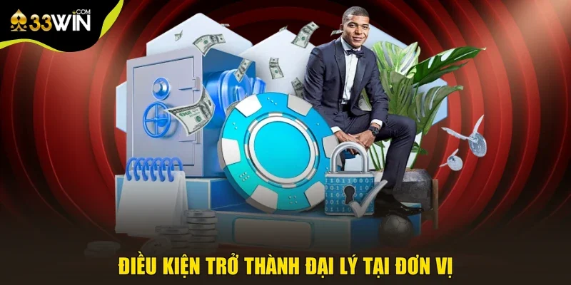 Điều kiện trở thành đại lý tại đơn vị