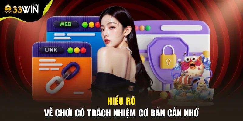 Hiểu rõ về chơi có trách nhiệm cơ bản cần nhớ