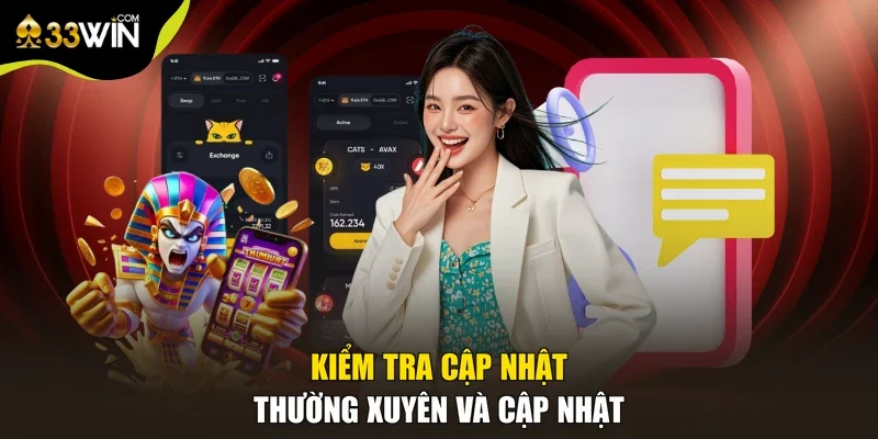 Kiểm tra cập nhật thường xuyên và cập nhật