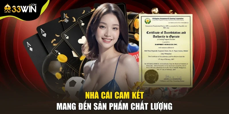 Nhà cái cam kết mang đến sản phẩm chất lượng